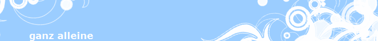 ganz alleine